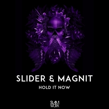 Slider – Hold It Now (feat. Magnit)