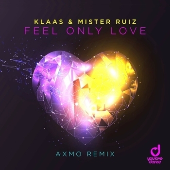 Klaas – Feel Only Love (AXMO Remix)