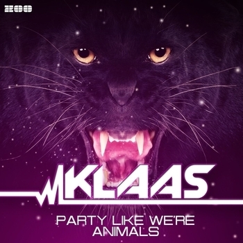 Klaas – Party Like We're Animals (Dany Lorence Remix) [Zoo Digital] (Dany Lorence Remix)
