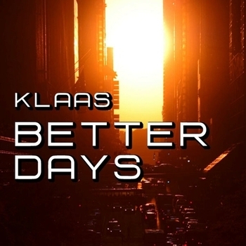 Klaas – Better Days (Bodybangers Remix) (Bodybangers Remix)