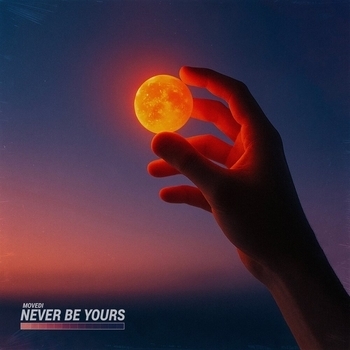 Movedi – Never Be Yours