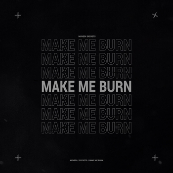 Movedi – Make Me Burn