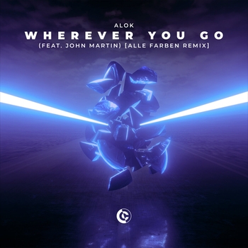 Alok – Wherever You Go (Alle Farben Remix; feat. John Martin)