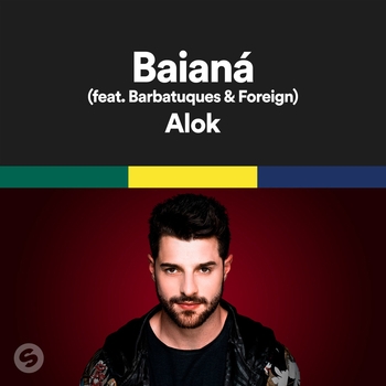 Alok – Baianá (feat. Barbatuques & 2STRANGE)