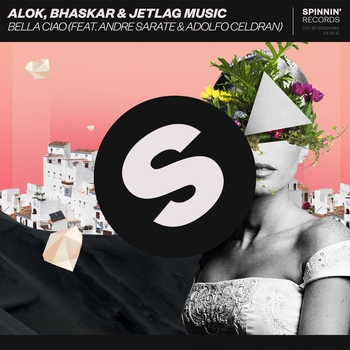 Alok – Bella Ciao (feat. Andre Sarate & Adolfo Celdran)