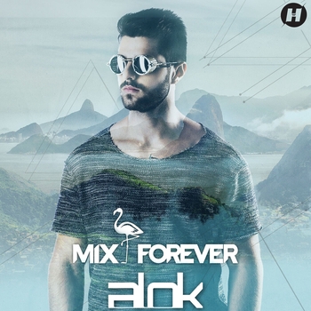 Alok – Mix Forever (Original Mix)