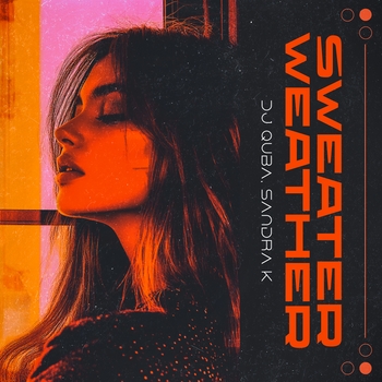 Dj Quba – Sweater Weather