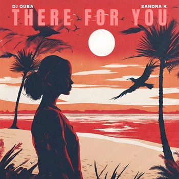 Dj Quba – There for You
