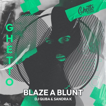 Dj Quba – Blaze A Blunt
