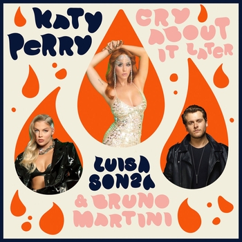Katy Perry – Cry About It Later