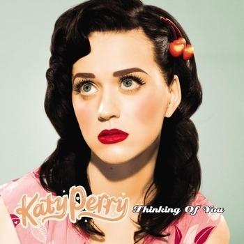 Katy Perry – Thinking Of You (Live Acoustic Version) (Single 2009) (Acoustic Version)