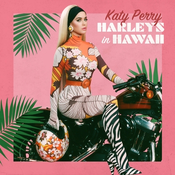 Katy Perry – Harleys In Hawaii (Мелодия для будильника)