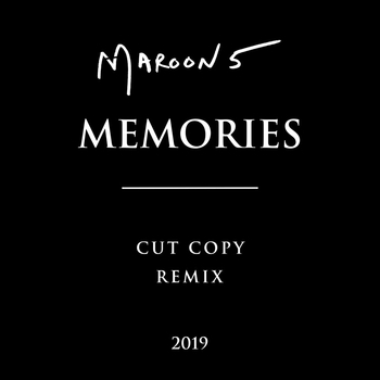 Maroon 5 – Memories (Cut Copy Remix)