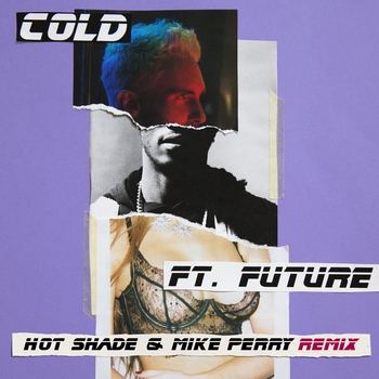 Maroon 5 – Cold (Hot Shade & Mike Perry Remix)