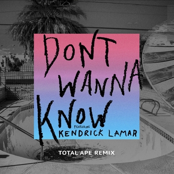 Maroon 5 – Don't Wanna Know (Total Ape Remix)