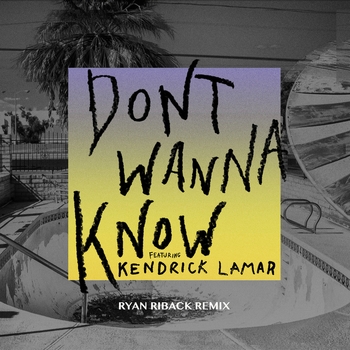 Maroon 5 – Don't Wanna Know (Ryan Riback Remix)