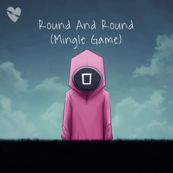 fenekot – Round And Round (Mingle Game) (Ruined Version)
