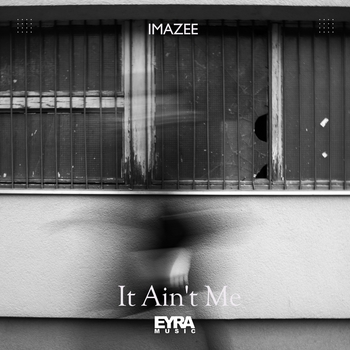 Imazee – It Ain't Me (2023)