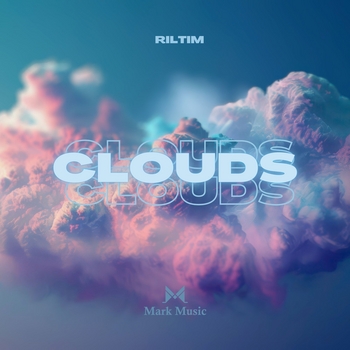 Riltim – Clouds