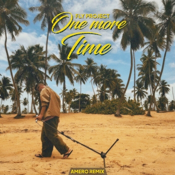 Fly Project – One More Time (Amero Remix)