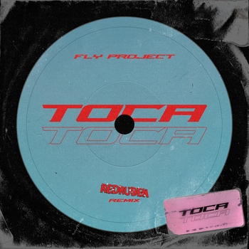 Fly Project – Toca Toca (Redruben Remix)