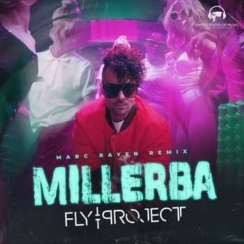 Fly Project – Millerba (Marc Rayen Remix)