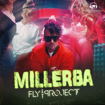 Fly Project – Millerba (by United States Of Music)