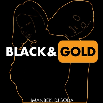 Imanbek – Black & Gold