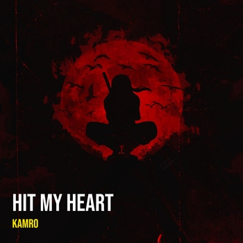 Kamro – Hit My Heart