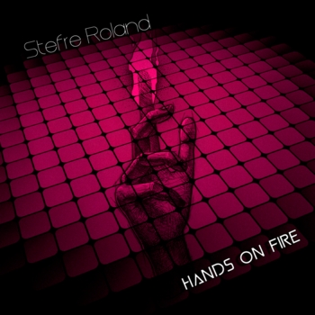 Stefre Roland – Hands On Fire