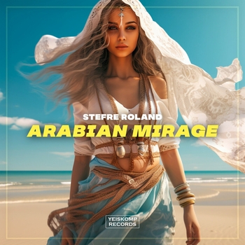 Stefre Roland – Arabian Mirage (2023)