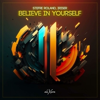 Stefre Roland – Believe In Yourself