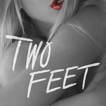 Two Feet – Had some drinks
