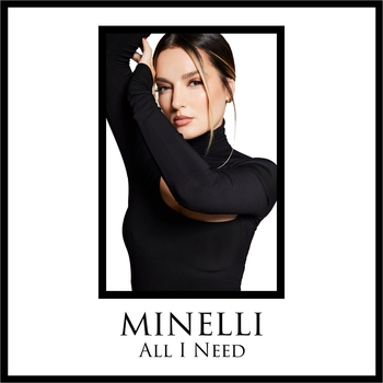 Minelli – All I Need