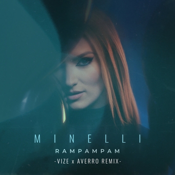 Minelli – Rampampam (VIZE, Averro Remix)