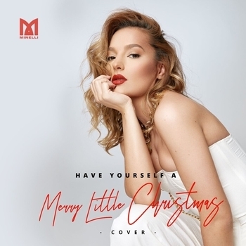 Minelli – Have Yourself A Merry Little Christmas (Cover)
