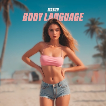 Maxun – Body Language (2024)