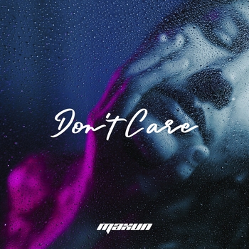 Maxun – Don't Care (Single 2021)