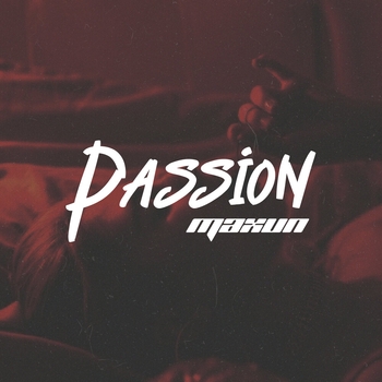 Maxun – Passion (Single 2020)
