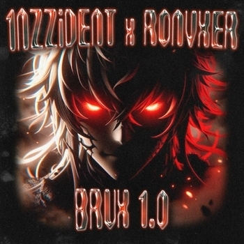 1Nzzident – BRUX 1.0 (Slowed)