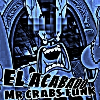 1Nzzident – EL ACABADO MR CRABS FUNK