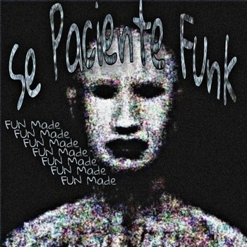 1Nzzident – Se Paciente Funk (Fun Made, Slowed)