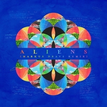 Coldplay – A L I E N S (Markus Dravs Remix)
