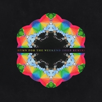Seeb feat Coldplay – Hymn For The Weekend (Remix) (Single 2016) (Seeb Remix)