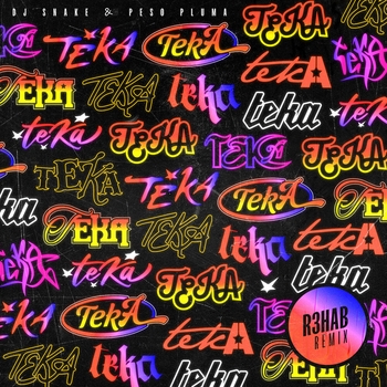 DJ Snake – Teka (R3HAB Remix)