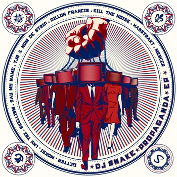 DJ Snake – Propaganda (Kill The Noise Remix) (2016) (Kill The Noise Remix)