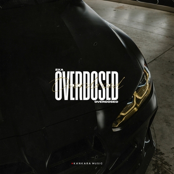 2xA – Overdosed