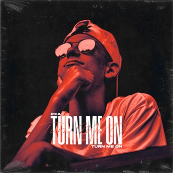 2xA – Turn Me On