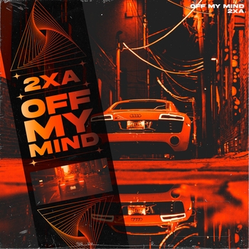 2xA – Off My Mind