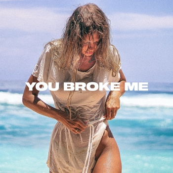 2xA – You Broke Me